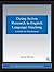 Doing Action Research in English Language Teaching: A Guide for Practitioners