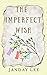 The Imperfect Wish