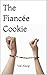 The Fiancée Cookie