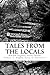 Tales From the Locals
