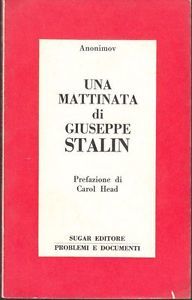 Una mattinata di Giuseppe Stalin