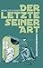 Der Letzte seiner Art: Kurzgeschichten Anthologie (German Edition)