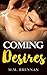 Coming Desires: A Maddie Dawson Taboo Erotic Massage Story