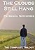 The Clouds Still Hang: The Complete Trilogy