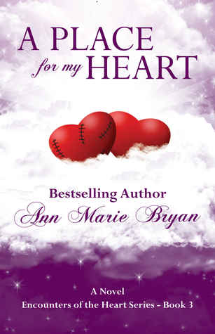 A Place For My Heart (Encounters of the Heart #3)