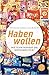 Habenwollen: Wie funktioniert die Konsumkultur?