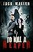 To Kill A Reaper (Reapers #2)