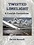 TWISTED LIMELIGHT: A grippi...