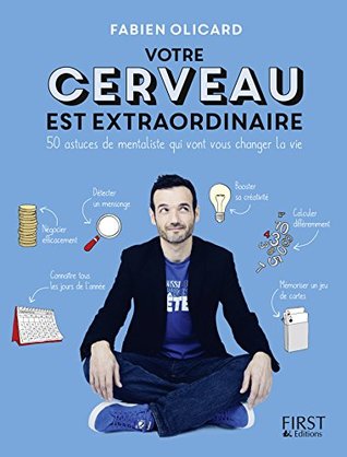 Votre cerveau est extraordinaire ! (Kindle Edition)