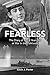 FEARLESS - The Diary of an 18-Year-Old at War in the Falklands by Kevin J. Porter