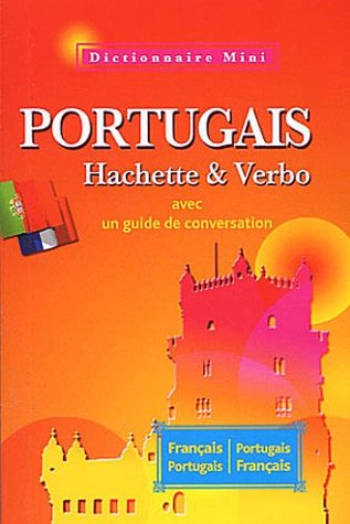 MINI DICTIONNAIRE HACHETTE & VERBO PORTUGAIS BILINGUE (Paperback)