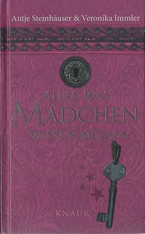 Alles, was Mädchen wissen müssen