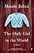 The Only Girl in the World by Maude Julien