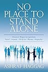 No Place To Stand Alone: Historical Mergers and Acquisitions in Different Corporate Markets No Place To Stand Alone: Historical Mergers and Acquisitions in Different Corporate Markets