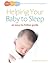 Helping Your Baby to Sleep: An easy-to-follow guide (Easy-To-Follow Guides)