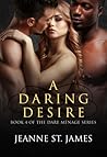 A Daring Desire by Jeanne St. James