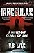 The Irregular: A Different Class of Spy: A captivating spy thriller in the world of Sherlock Holmes