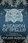 A Season of Spells by Sylvia Izzo Hunter