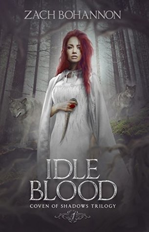Idle Blood (Coven of Shadows #1)