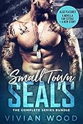 Small Town SEALs: The Complete Series