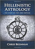 Hellenistic Astrology: The Study of Fate and Fortune