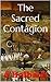 The Sacred Contagion: The Natural History of Superstition