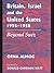 Britain, Israel and the United States, 1955-1958: Beyond Suez