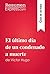 El último día de un condenado a muerte de Victor Hugo (Guía de lectura): Resumen y análisis completo (Spanish Edition)