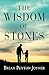 The Wisdom of Stones