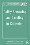 World Yearbook of Education 2012: Policy Borrowing and Lending in Education
