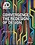 Convergence: The Redesign of Design (AD Smart)