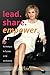 Lead...Share...Empower: My Strategies for Success in Life and Business