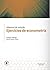 Ejercicios de econometría: Material de estudio (Lecciones Facultad de Economía) (Spanish Edition)