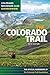 The Colorado Trail by Colorado Trail Foundation