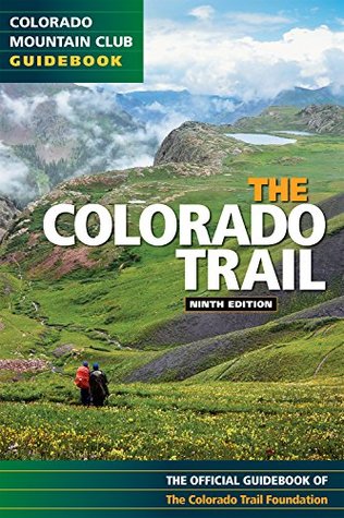 The Colorado Trail (Kindle Edition)