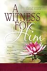 A Witness for Him