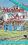 Murder & Spice and Everything Nice by Caryn Thomas Mitchell
