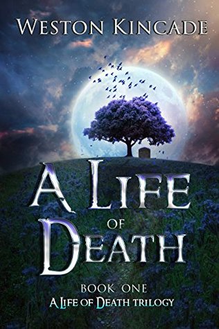 A Life of Death (A Life of Death Trilogy #1)
