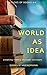 World as Idea: Creating rea...