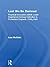 Lest We Be Damned: Practical Innovation & Lived Experience Among Catholics in Protestant England, 1559-1642