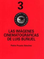 Las imágenes cinematográficas de Luis Buñuel