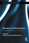 Education in the Black Diaspora: Perspectives, Challenges, and Prospects