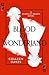Blood of Wonderland by Colleen Oakes