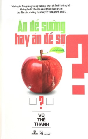 Ăn để sướng hay ăn để sợ? (Paperback)