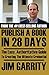 Publish A Book In 28 Days: ...