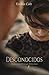 Desconocidos: novela románt...