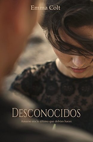 Desconocidos: novela romántica contemporánea (Spanish Edition)
