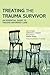 Treating the Trauma Survivo...