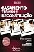 Casamento Término e Reconstrução