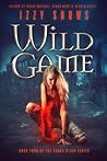 Wild Game by Izzy Shows